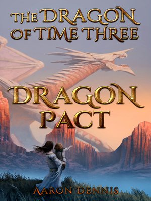 cover image of The Dragon of Time Three, Dragon Pact
